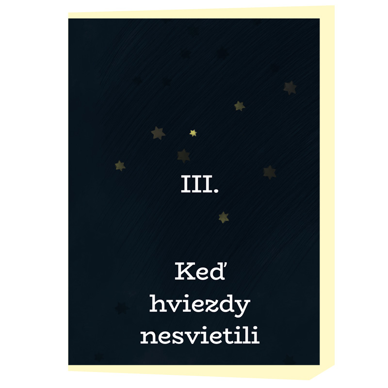 ked hviezdy nesvietili